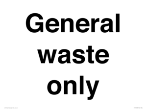 General waste only